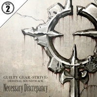 橋本直樹 - GUILTY GEAR -STRIVE- ORIGINAL SOUNDTRACK Necessary Discrepancy (2) - Drift